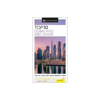 DK Top 10 Dubai and Abu Dhabi - (Pocket Travel Guide) by Dk Travel (Paperback)