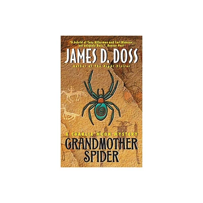 Grandmother Spider - (Charlie Moon) by James D Doss (Paperback)