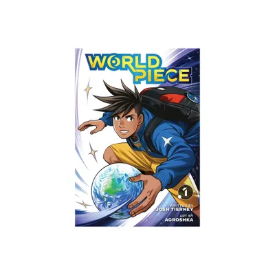 World Piece, Vol. 1 - by Josh Tierney (Paperback)