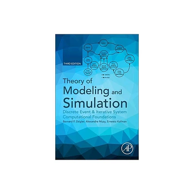 Theory of Modeling and Simulation - 3rd Edition by Bernard P Zeigler & Alexandre Muzy & Ernesto Kofman (Paperback)