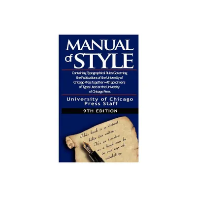 The Chicago Manual of Style by University - by University of Chicago Press (Paperback)