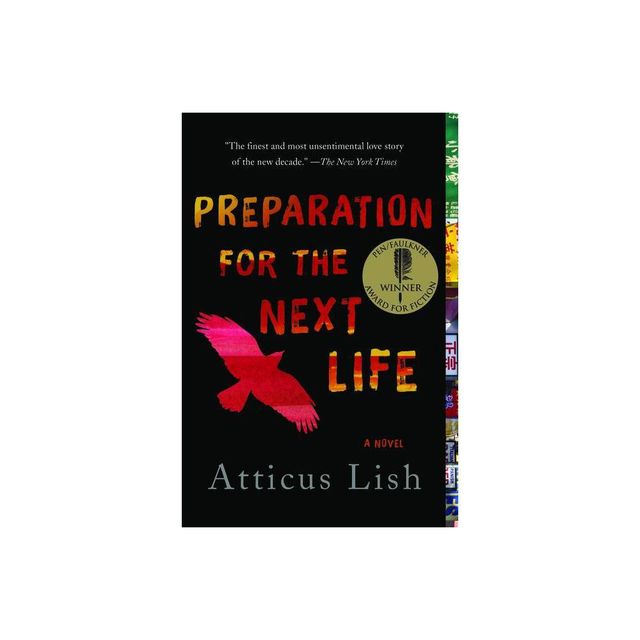 Preparation for the Next Life - 2nd Edition by Atticus Lish (Paperback)