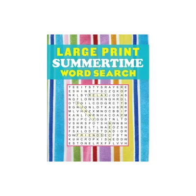 Large Print Summertime Word Search - (Large Print Puzzle Books) by Editors of Thunder Bay Press (Paperback)