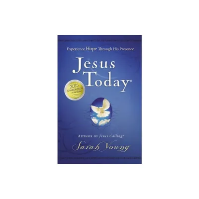 Jesus Today, Hardcover, with Full Scriptures - by Sarah Young