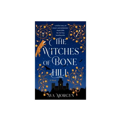 The Witches of Bone Hill - by Ava Morgyn (Paperback)