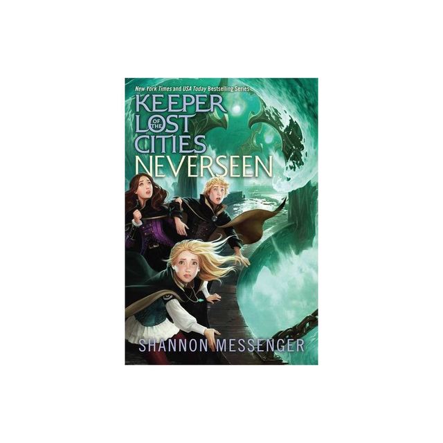 Neverseen - (Keeper of the Lost Cities) by Shannon Messenger (Hardcover)