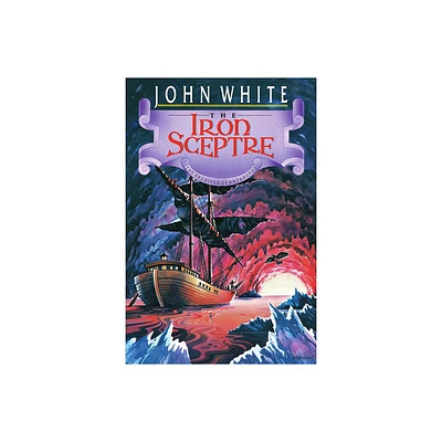 The Iron Sceptre - (Archives of Anthropos) by John White (Paperback)