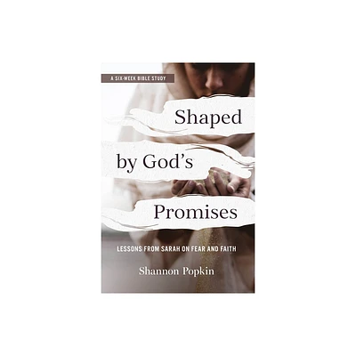 Shaped by Gods Promises - by Shannon Popkin (Paperback)