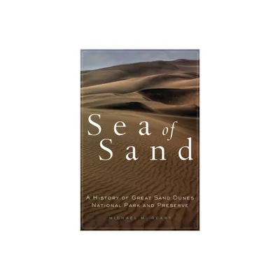 Sea of Sand, 2 - (Public Lands History) by Michael M Geary (Hardcover)