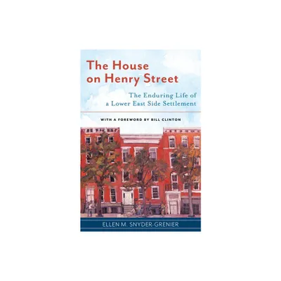 The House on Henry Street - by Ellen M Snyder-Grenier (Hardcover)