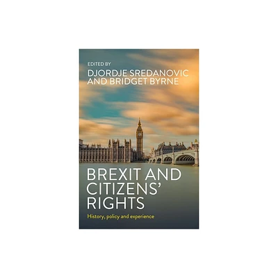 Brexit and Citizens Rights - by Djordje Sredanovic & Bridget Byrne (Hardcover)