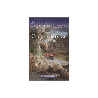 Canyon Survival - Large Print by Connie Queen (Paperback)