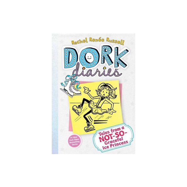 Tales from a Not-So-Graceful Ice Princess (Dork Diaries Series #4)(Hardcover) by Rachel Renee Russell