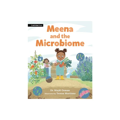 Meena and the Microbiome - by Majdi Osman (Hardcover)