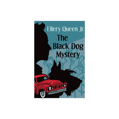 The Black Dog Mystery - (Ellery Queen Jr. Mystery Stories) by Ellery Queen (Paperback)