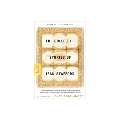 The Collected Stories of Jean Stafford - (FSG Classics) (Paperback)