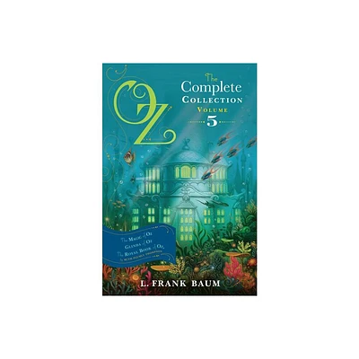 Oz, the Complete Collection, Volume 5 - by L Frank Baum & Ruth Plumly Thompson (Paperback)