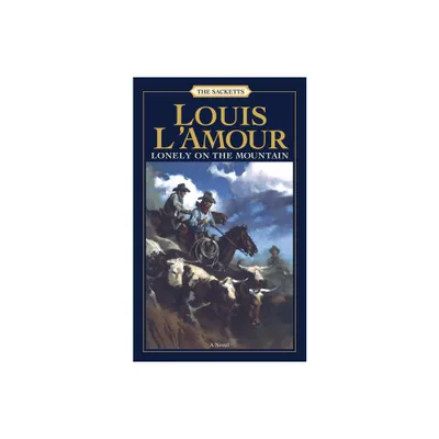 Lonely on the Mountain - (Sacketts) by Louis LAmour (Paperback)