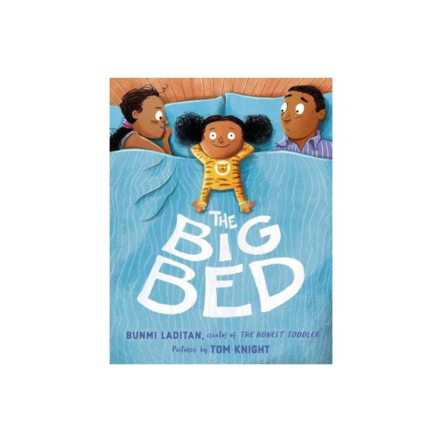 The Big Bed - by Bunmi Laditan (Hardcover)