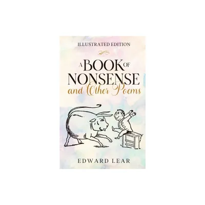 A Book of Nonsense and Other Poems - by Edward Lear (Paperback)