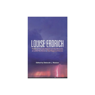 Louise Erdrich - (Bloomsbury Studies in Contemporary North American Fiction) by Deborah L Madsen & Sarah Graham (Paperback)