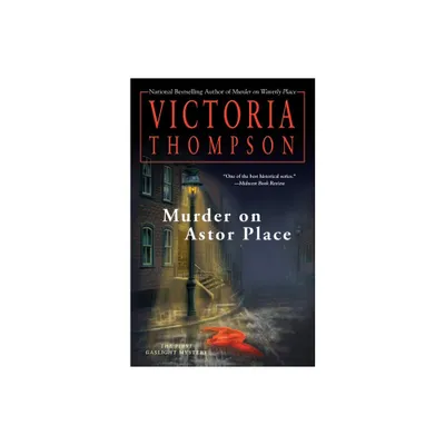 Murder on Astor Place - (Gaslight Mystery) by Victoria Thompson (Paperback)