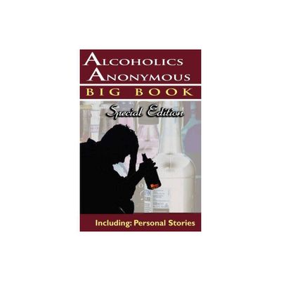 Alcoholics Anonymous - Big Book Special Edition - Including - by Alcoholics Anonymous World Services & Aa Services & Anonymous World Service