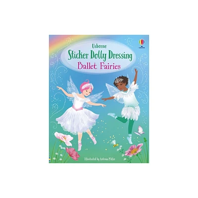 Sticker Dolly Dressing Ballet Fairies - by Fiona Watt (Paperback)