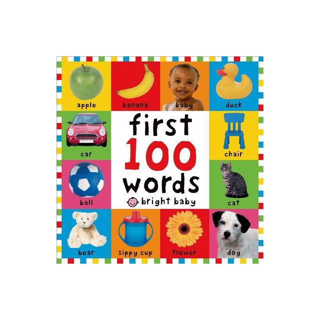 First 100 Words (Bright Baby Series) First Edition by Roger Priddy (Board Book)