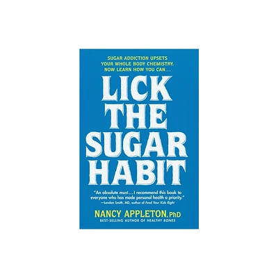 Lick the Sugar Habit - 2nd Edition by Nancy Appleton (Paperback)