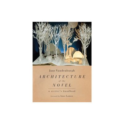 Architecture of the Novel - by Jane Vandenburgh (Paperback)