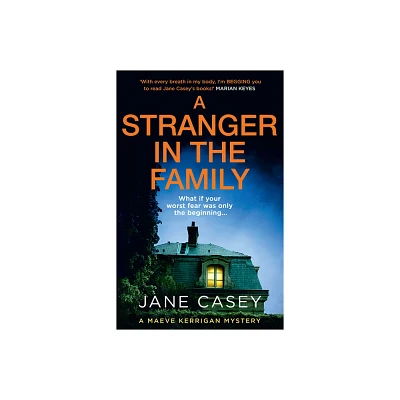 A Stranger in the Family - (Maeve Kerrigan) by Jane Casey (Hardcover)