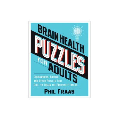 Brain Health Puzzles for Adults - by Phil Fraas (Paperback)