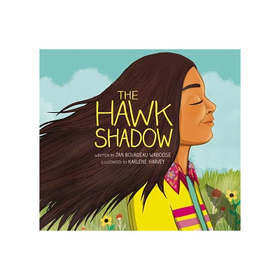 The Hawk Shadow - by Jan Bourdeau Waboose (Hardcover)