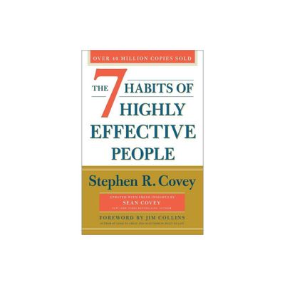 The 7 Habits of Highly Effective People - (The Covey Habits) 30th Edition by Stephen R Covey (Hardcover)