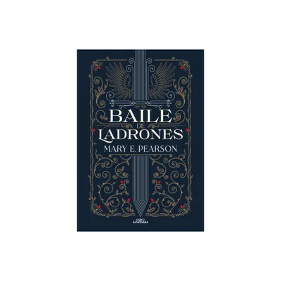 Baile de Ladrones / Dance of Thieves - by Mary Pearson (Paperback)