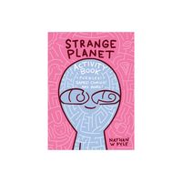 Strange Planet Activity Book - by Nathan W Pyle (Paperback)