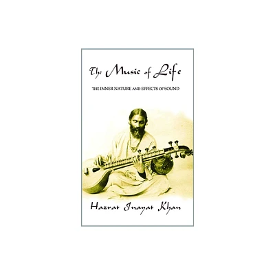 The Music of Life (Omega Uniform Edition of the Teachings of Hazrat Inayat Khan) - 2nd Edition (Paperback)