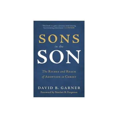 Sons in the Son - by David B Garner (Paperback)