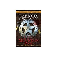 Lost Mountain Pass - by Larry D Sweazy (Paperback)