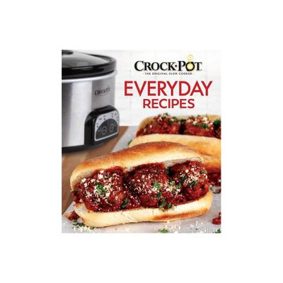 Crockpot Everyday Recipes - by Publications International Ltd (Hardcover)
