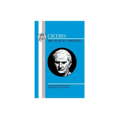 Cicero: Pro Roscio Amerino - (Latin Texts) (Paperback)