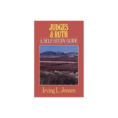 Judges & Ruth - (Jensen Bible Self-Study Guide) by Irving L Jensen (Paperback)