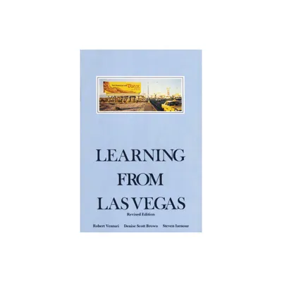 Learning from Las Vegas, Revised Edition - 2nd Edition by Robert Venturi & Denise Scott Brown & Steven Izenour (Paperback)