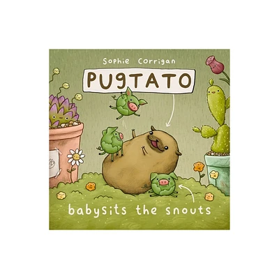 Pugtato Babysits the Snouts - by Zondervan (Hardcover)