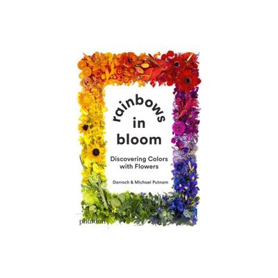 Rainbows in Bloom - by Taylor Putnam & Michael Putnam (Board Book)