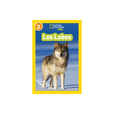 National Geographic Readers: Los Lobos (Wolves) - by Laura Marsh (Paperback)