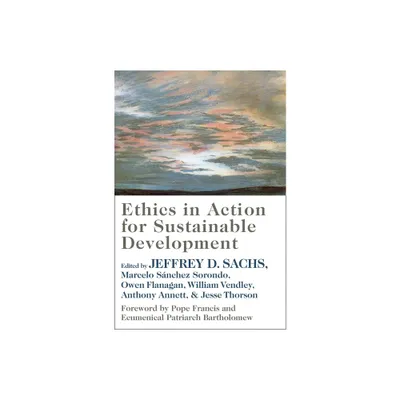 Ethics in Action for Sustainable Development - (Paperback)