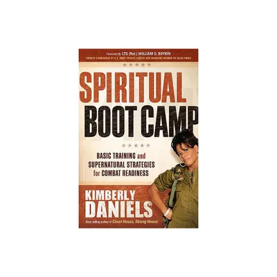 Spiritual Boot Camp - by Kimberly Daniels (Paperback)