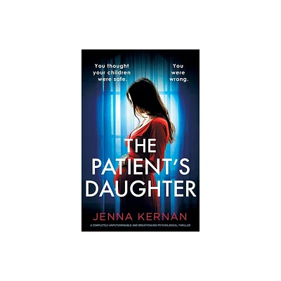 The Patients Daughter - (The Roth Family Lies) by Jenna Kernan (Paperback)